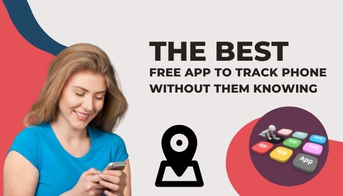 free app to track phone without them knowing